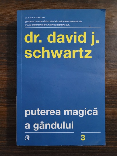 David J. Schwartz - Puterea magica a gandului