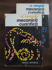 Albert Messiah - Mecanica cuantica 2 volume