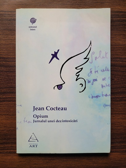 Jean Cocteau - Opium. Jurnalul unei dezintoxicari