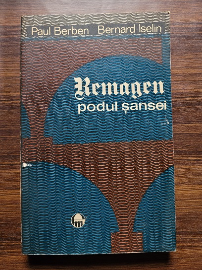 Paul Berben – Remagen. Podul sansei