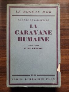 J. Du. Plessis - La caravane humaine. Le sens de L'histoire