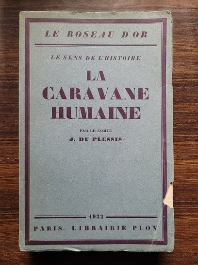 J. Du. Plessis – La caravane humaine. Le sens de L’histoire