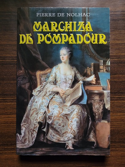 Pierre de Nolhac - Marchiza de Pompadour