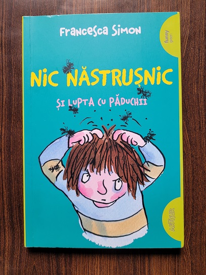 Francesca Simon - Nic Nastrusnic si lupta cu paduchii