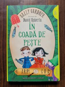 Sally Gardner - In coada de peste