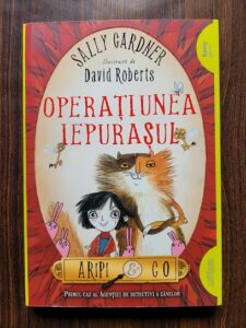 Sally Gardner - Operatiunea iepurasul