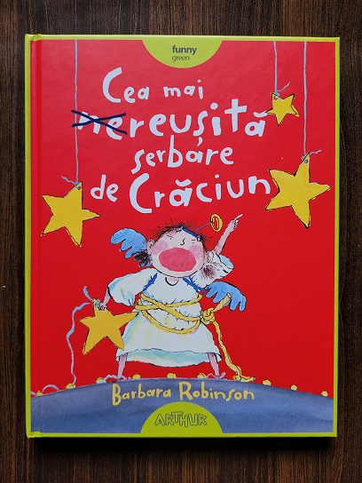 Barbara Robinson - Cea mai nereusita serbare de Craciun