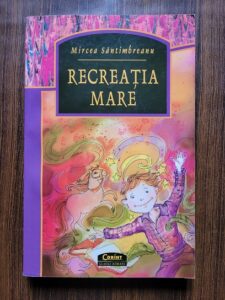 Mircea Santimbreanu - Recreatia mare