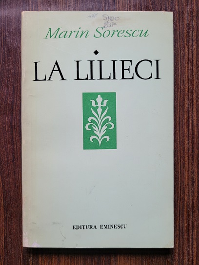 Marin Sorescu - La lilieci volumul 1