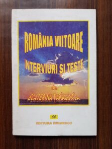 Ecaterina Taralunga - Romania viitoare. Interviuri si teste