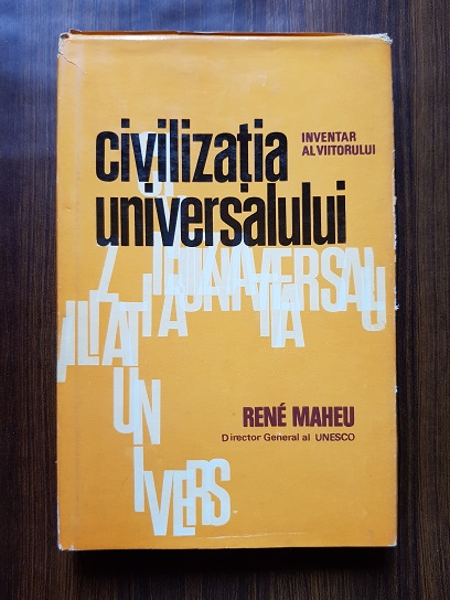 Rene Maheu – Civilizatia Universalului