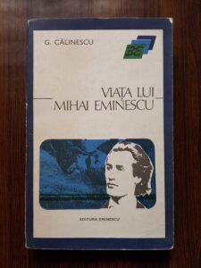 George Calinescu - Viata lui Mihai Eminescu