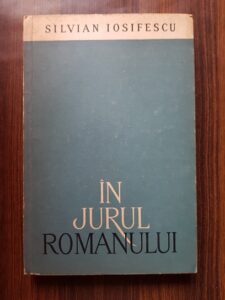 Silvian Iosifescu - In jurul romanului