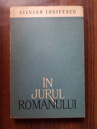 Silvian Iosifescu – In jurul romanului