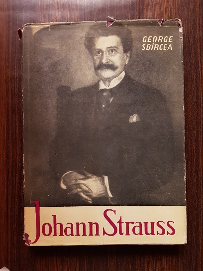 George Sbircea – Johann Strauss si Imperiul sferic al valsului