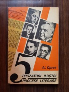 Al. Oprea - 5 prozatori ilustri. Procese literare