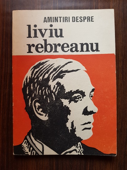 Ion Popescu Sireteanu - Amintiri despre Liviu Rebreanu