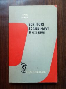 Ovidiu Drimba - Scriitori scandinavi si alte eseuri