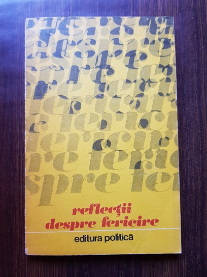 Reflectii despre fericire