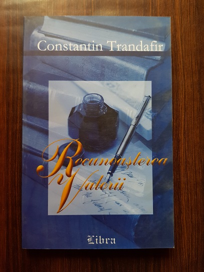 Constantin Trandafir – Recunoasterea valorii