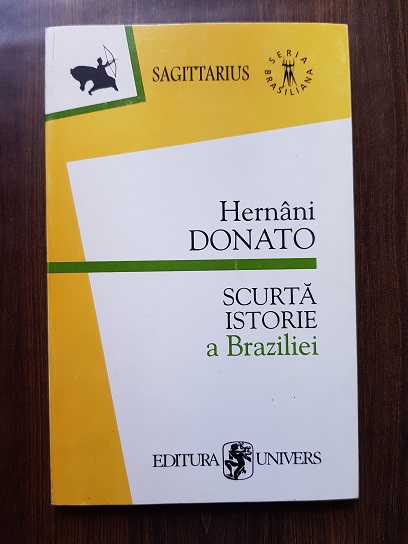 Hernani Donato – Scurta istorie a Braziliei