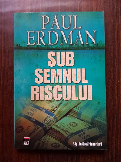 Paul Erdman – Sub semnul riscului