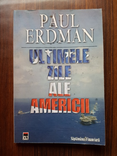 Paul Erdman – Ultimele zile ale Americii