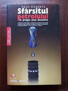 Paul Roberts - Sfarsitul petrolului in pragul unui dezastru