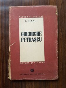 Ionel Jianu - Gheorghe Petrascu (1945, prima editie)