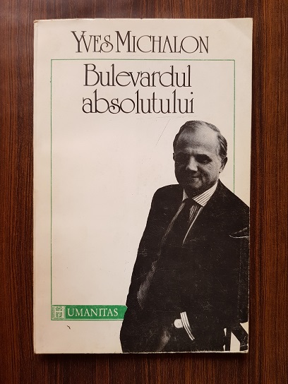 Yves Michalon – Bulevardul absolutului