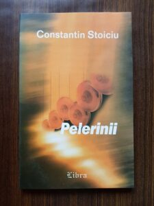Constantin Stoiciu - Pelerinii