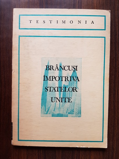 Brancusi impotriva statelor unite
