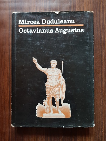 Mircea Duduleanu – Octavianus Augustus