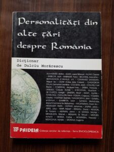 Dulciu Morarescu - Personalitati din alte tari despre Romania