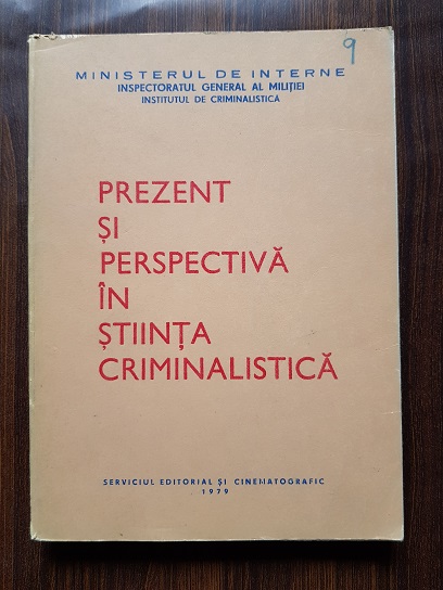 Prezent si perspectiva in stiinta criminalistica