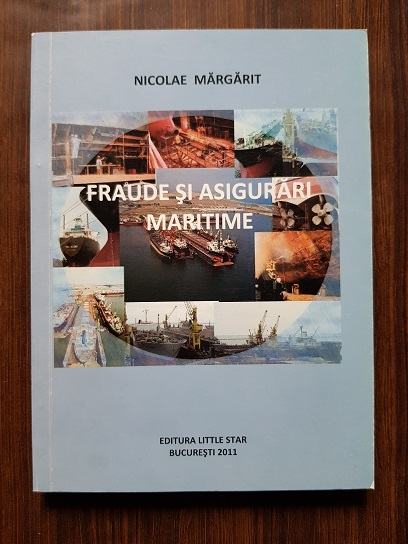 Nicolae Margarit – Fraude si asigurari maritime