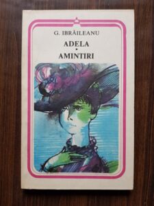 Garabet Ibraileanu - Adela. Amintiri