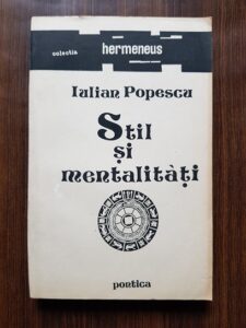 Iulian Popescu - Stil si mentalitati