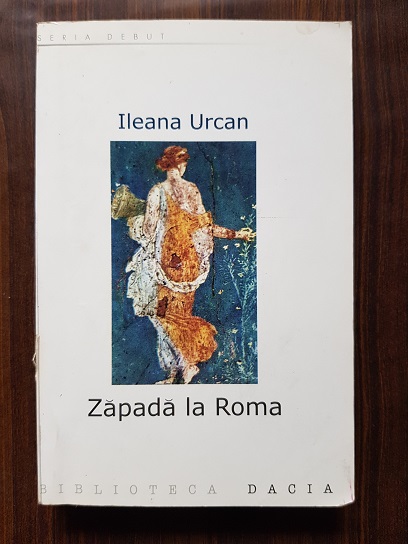 Ileana Urcan – Zapada la Roma