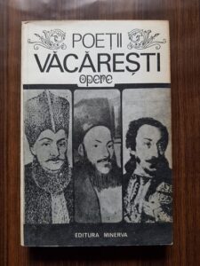 Poetii Vacaresti (Ianache, Alecu si Nicolae) - Opere