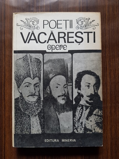 Poetii Vacaresti (Ianache, Alecu si Nicolae) - Opere