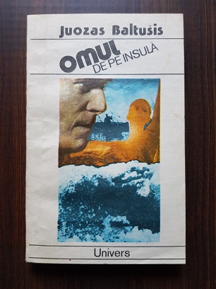 Juozas Baltusis – Omul de pe insula