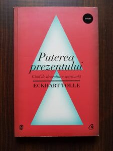 Eckhart Tolle - Puterea prezentului