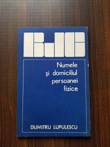 Dumitru Lupulescu - Numele si domiciliul persoanei fizice