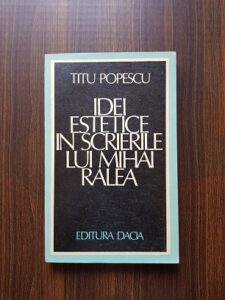 Titu Popescu - Idei estetice in scrierile lui MIhai Ralea