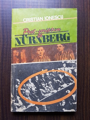 Cristian Ionescu – Post-scriptum la Nurnberg