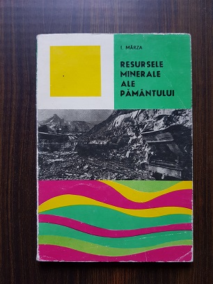 Iacob Marza - Resursele minerale ale pamantului