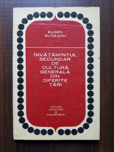 Eugen Blideanu - Invatamantul secundar de cultura generala din diferite tari