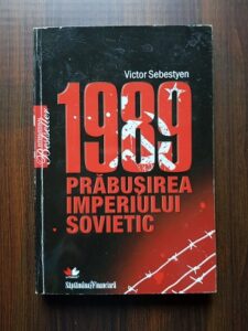 Victor Sebestyen - 1989 prabusirea imperiului sovietic