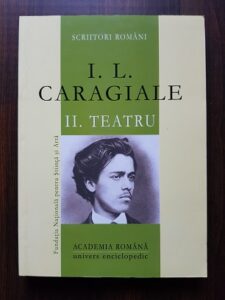 Ion Luca Caragiale - Teatru volumul 2